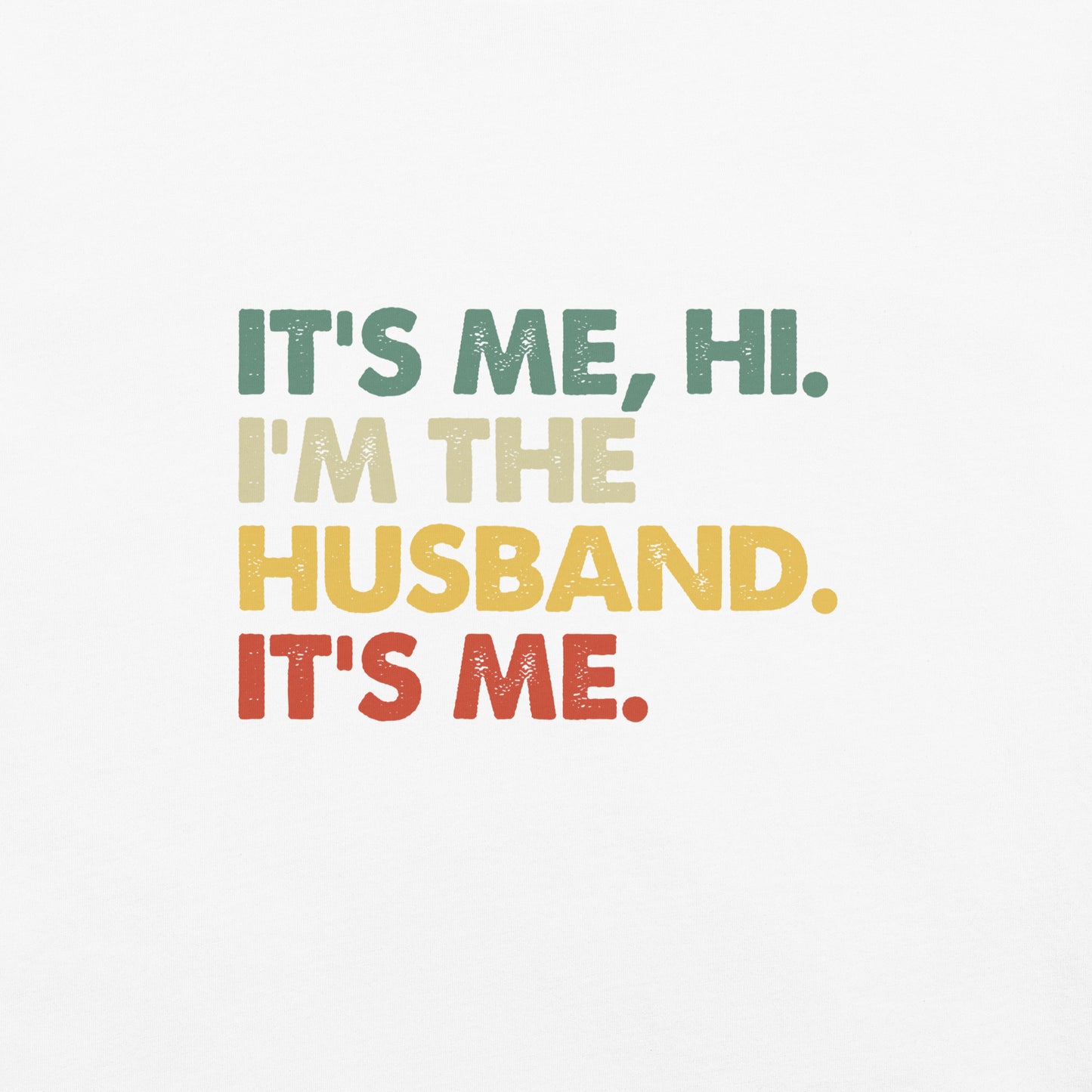 It's Me, Hi - Husband