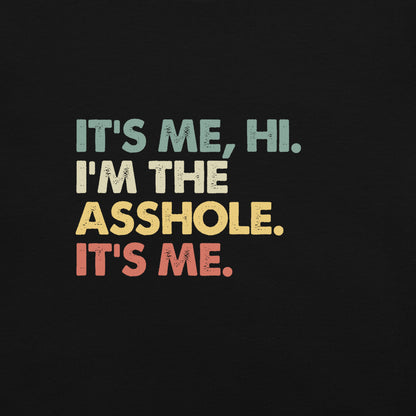 It's Me, Hi - Asshole