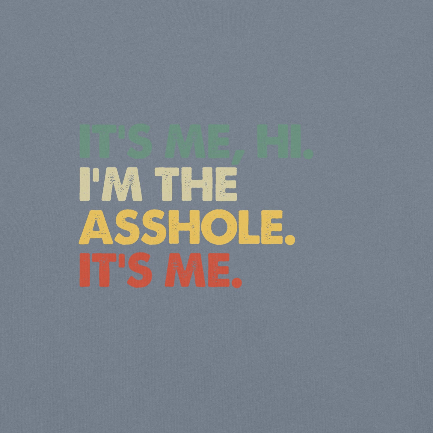 It's Me, Hi - Asshole
