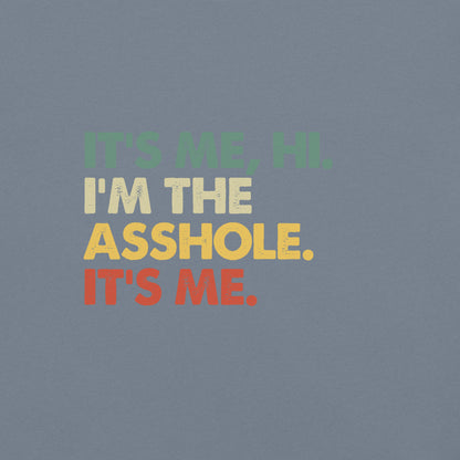 It's Me, Hi - Asshole