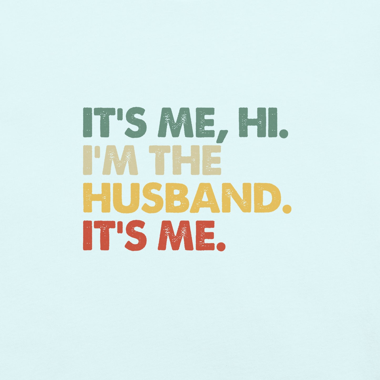 It's Me, Hi - Husband