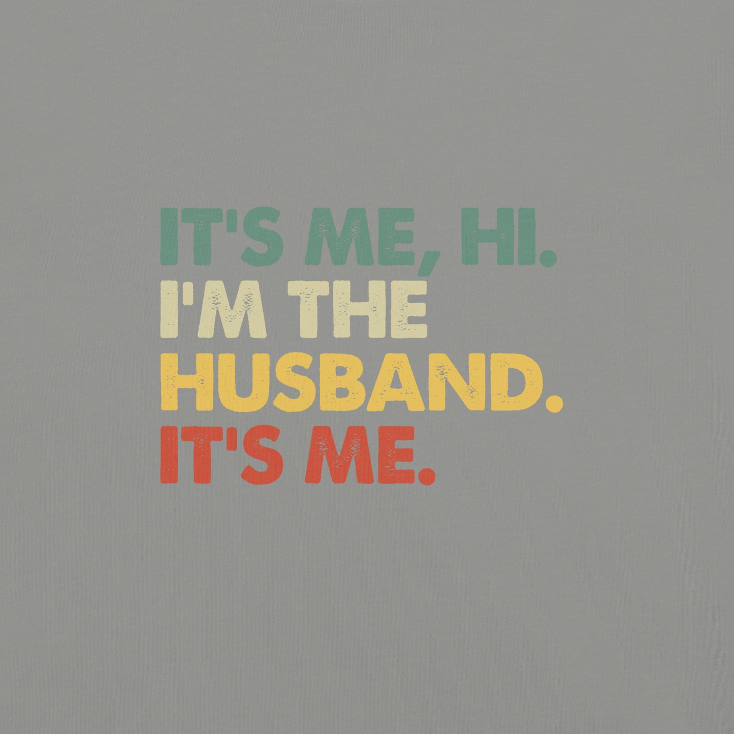 It's Me, Hi - Husband
