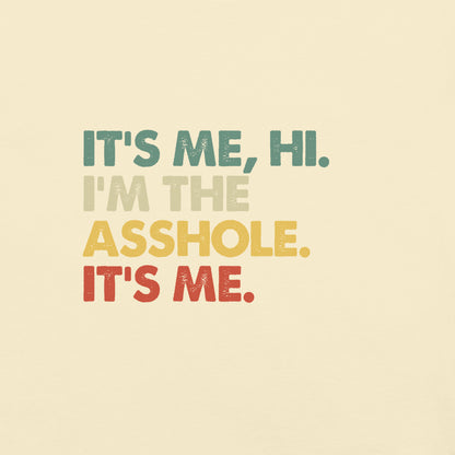 It's Me, Hi - Asshole