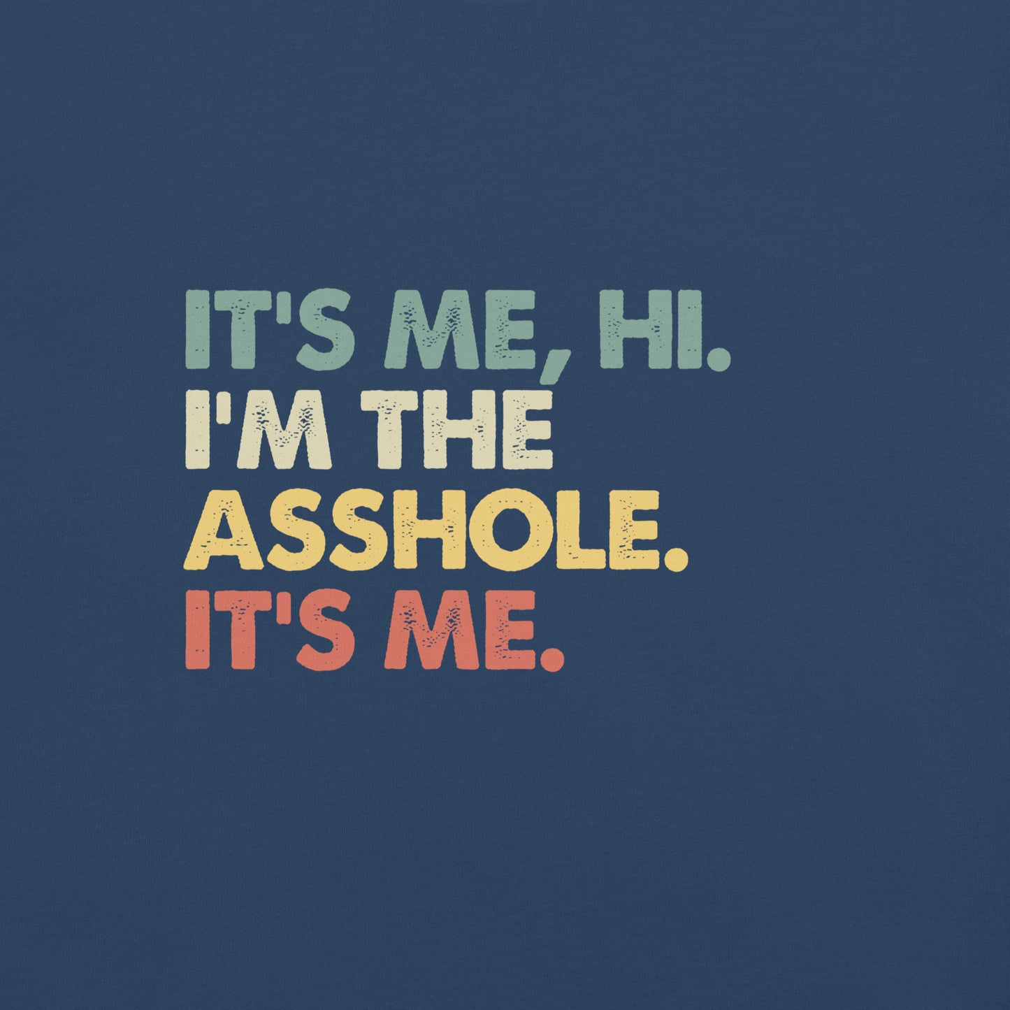 It's Me, Hi - Asshole