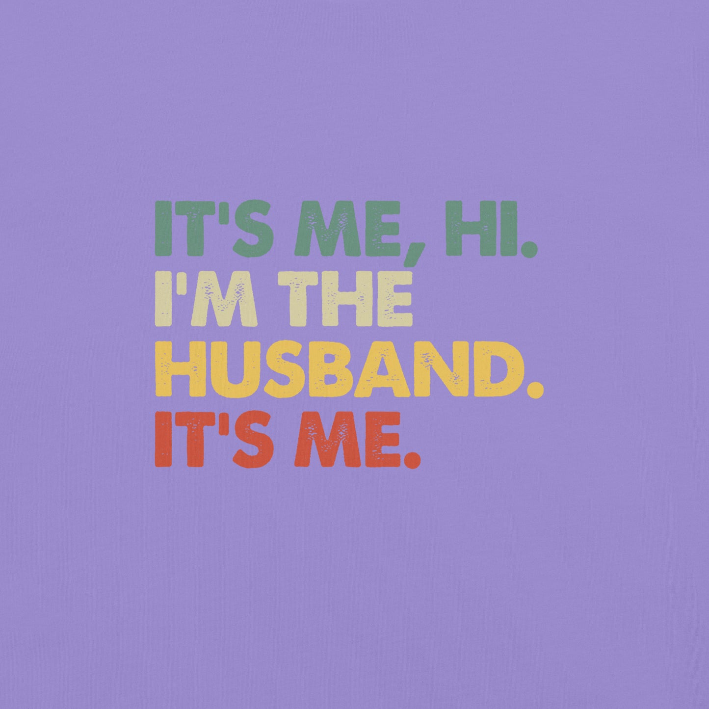 It's Me, Hi - Husband